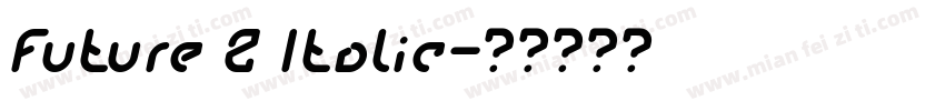 Future Z Italic字体转换